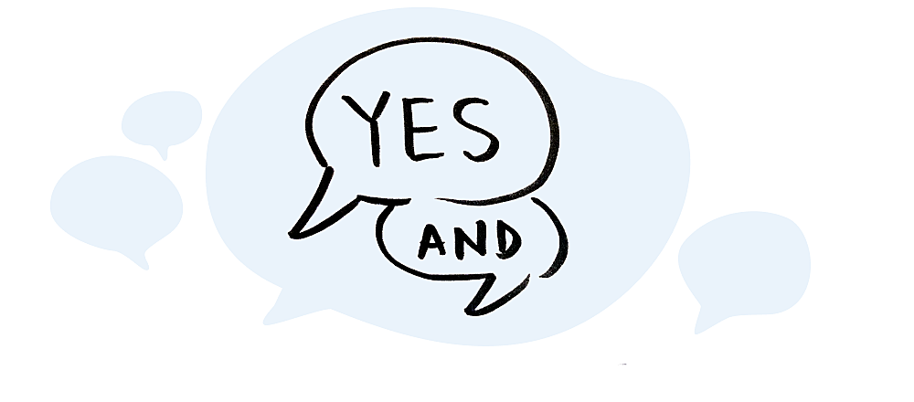Yes and.png