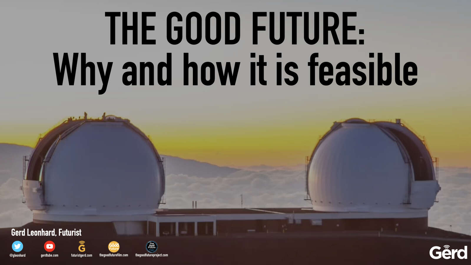 why the future is better and the coming revolutions futurist gerd leonhard public.001.jpeg