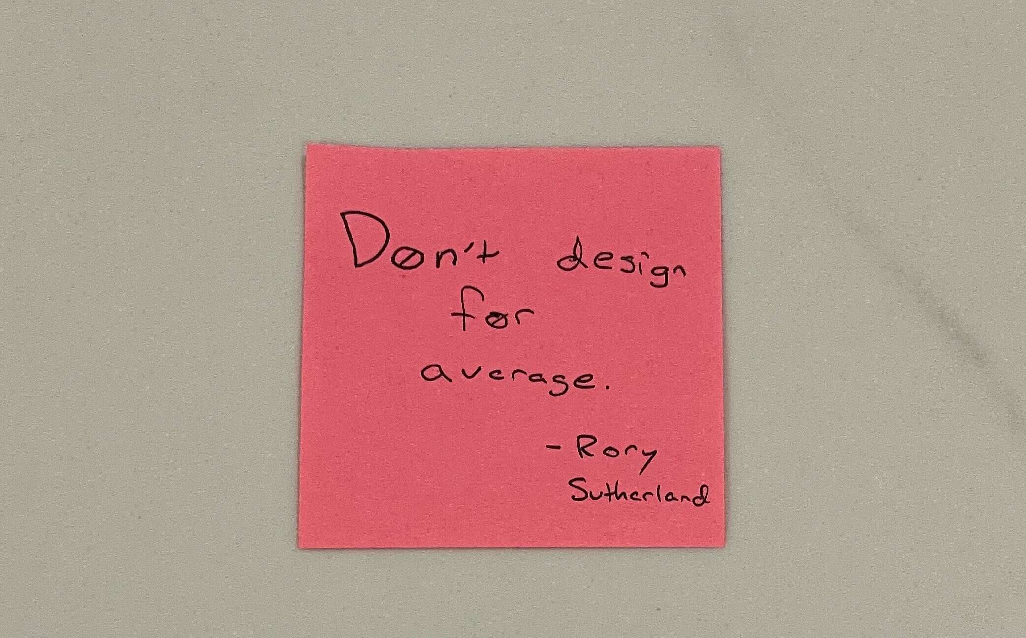 Don't design for average.jpg