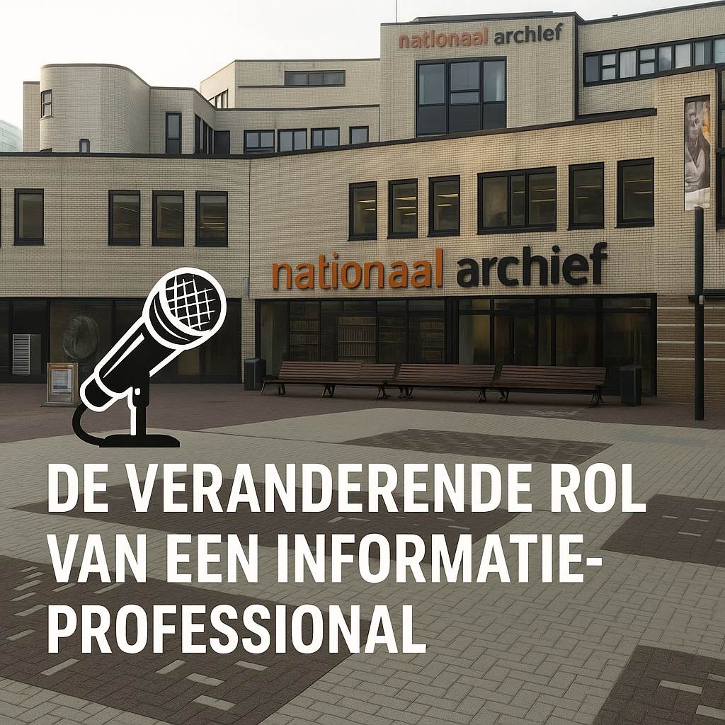 🎙️ Shownotes podcast De Veranderende Rol van de Informatieprofessional - mei 2025.png