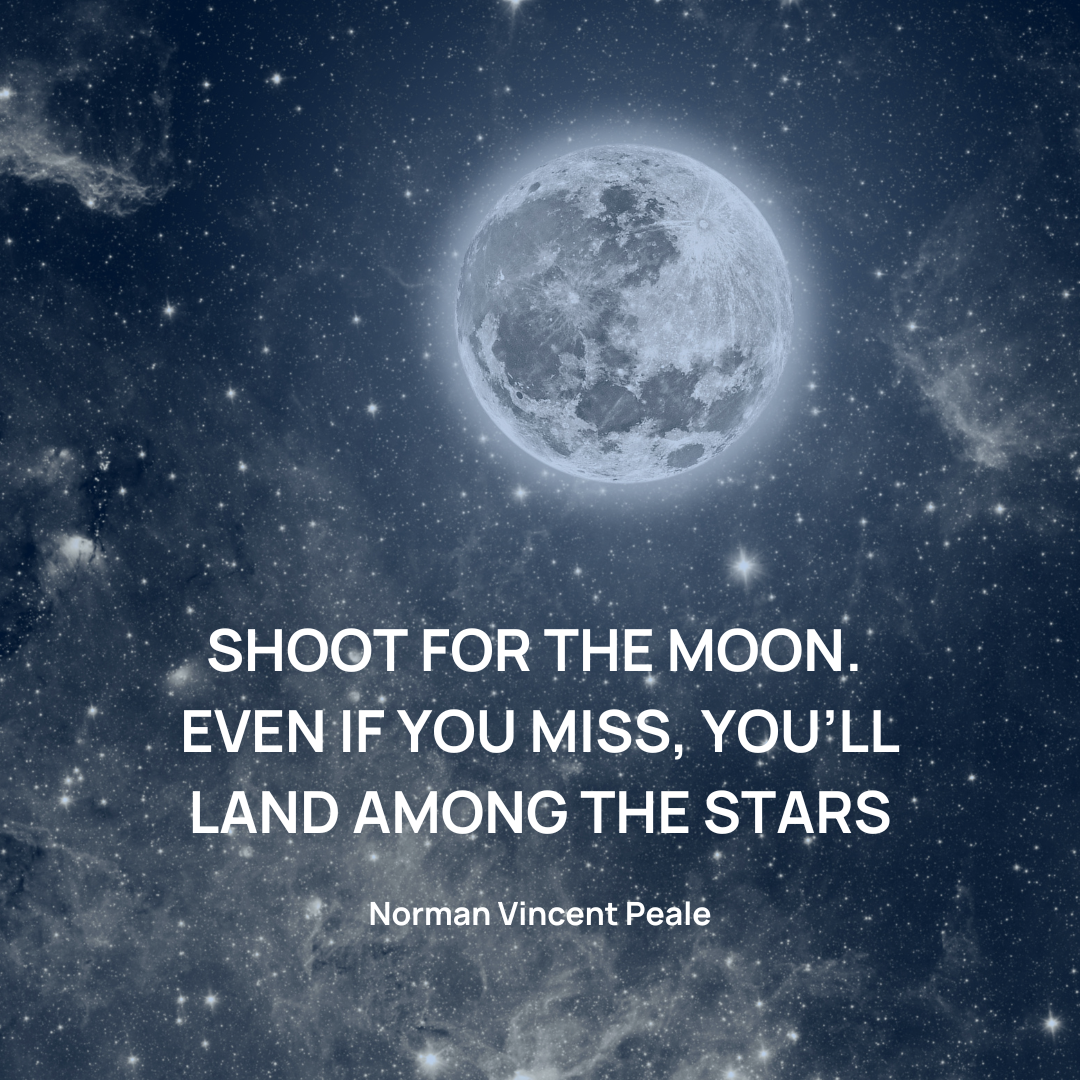 Shoot+for+the+Moon+Quote+by+Norman+Vincent+Peale.png