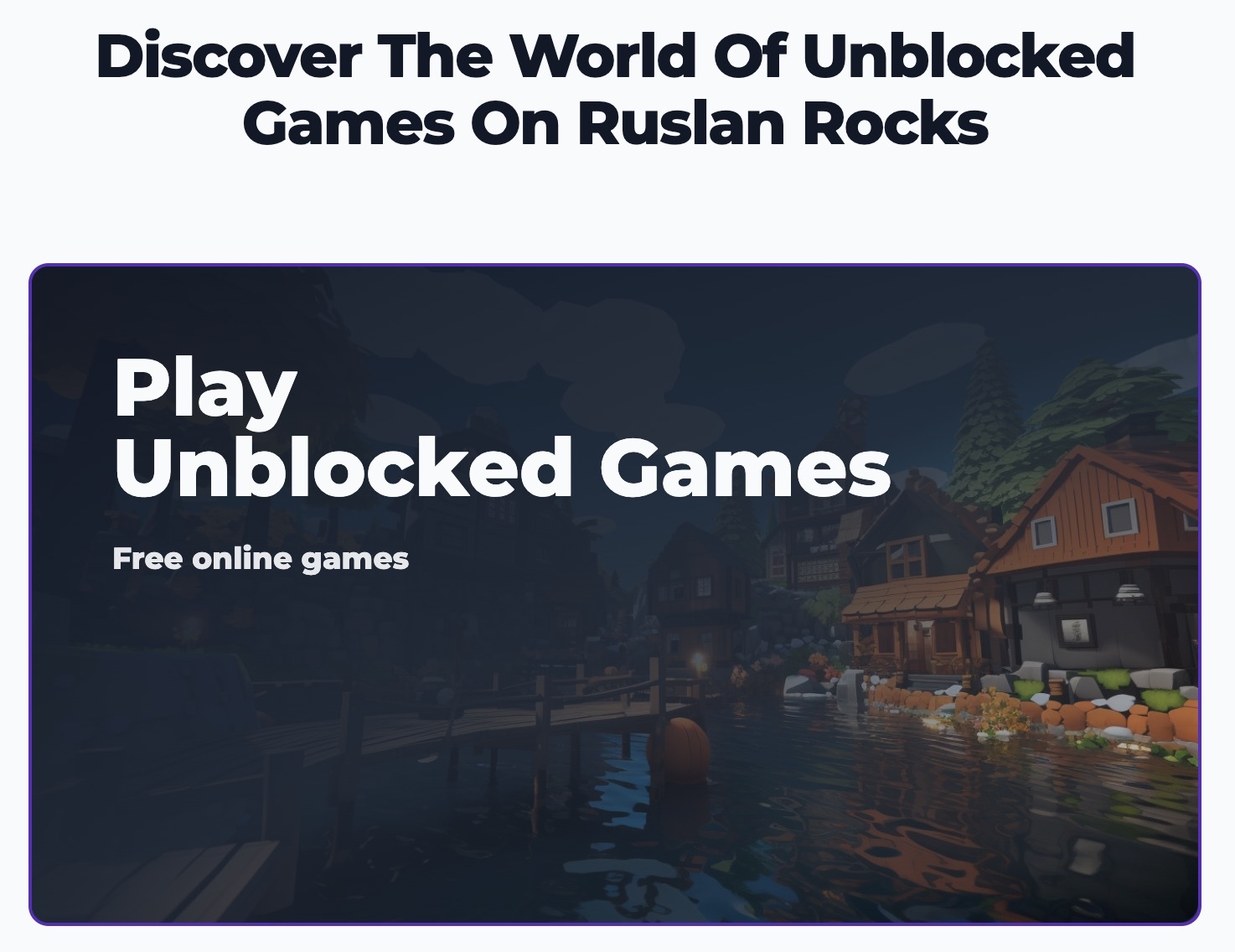 Best Unblocked Games for School: Play Free on Ruslan Rocks
