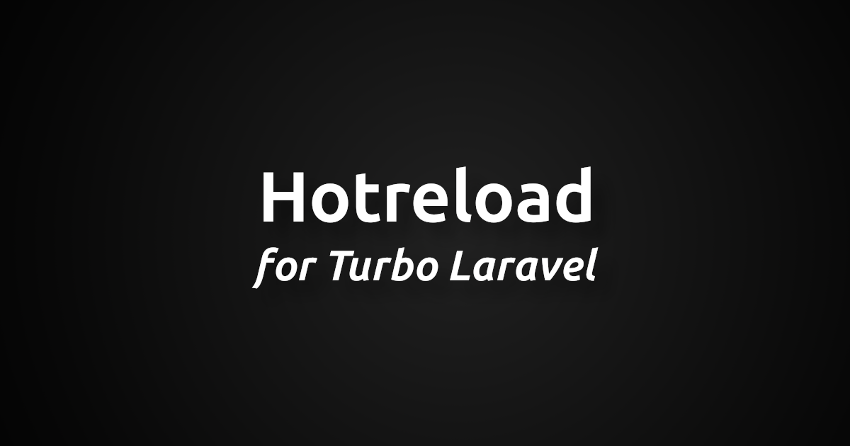 hotreload-for-turbo-laravel.png